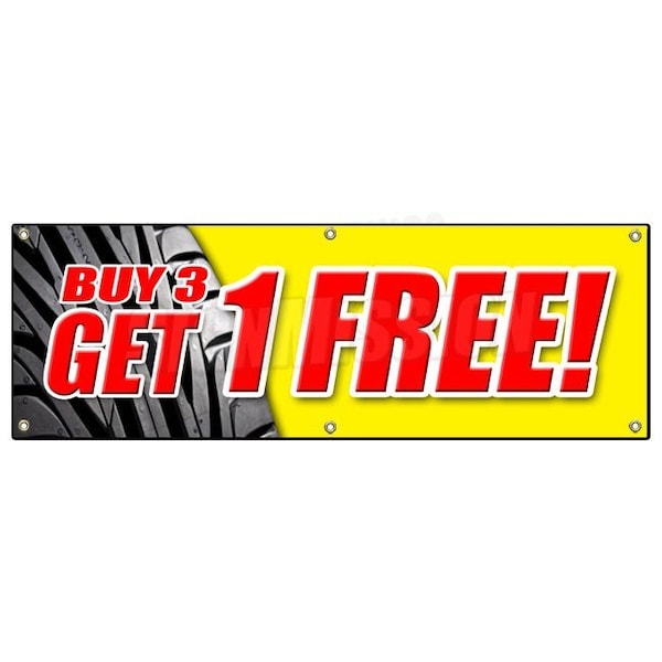 Signmission BUY 3 TIRES GET 1 FREE BANNER SIGN save huge sale 25% discount tire B-72 Buy 3 Tires Get 1 Free - main